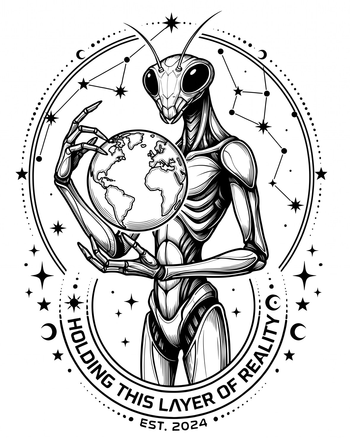 The Mantis Alien Reliquary Seal: a mantis being holding the Earth inside a ring of constellations, inscribed Holding This Layer of Reality